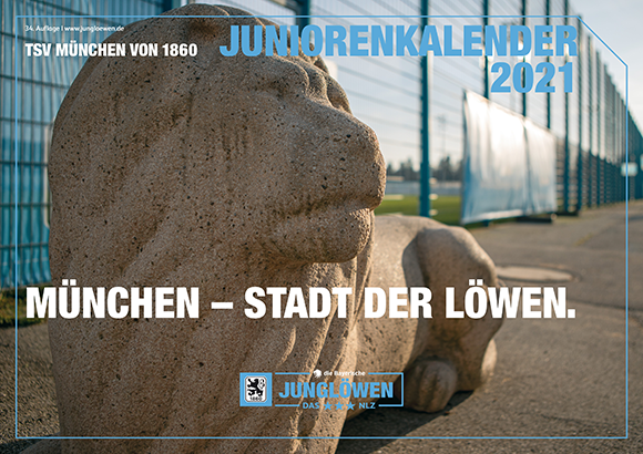 "München – Stadt der Löwen" ist das Thema des Juniorenkalenders 2021. 